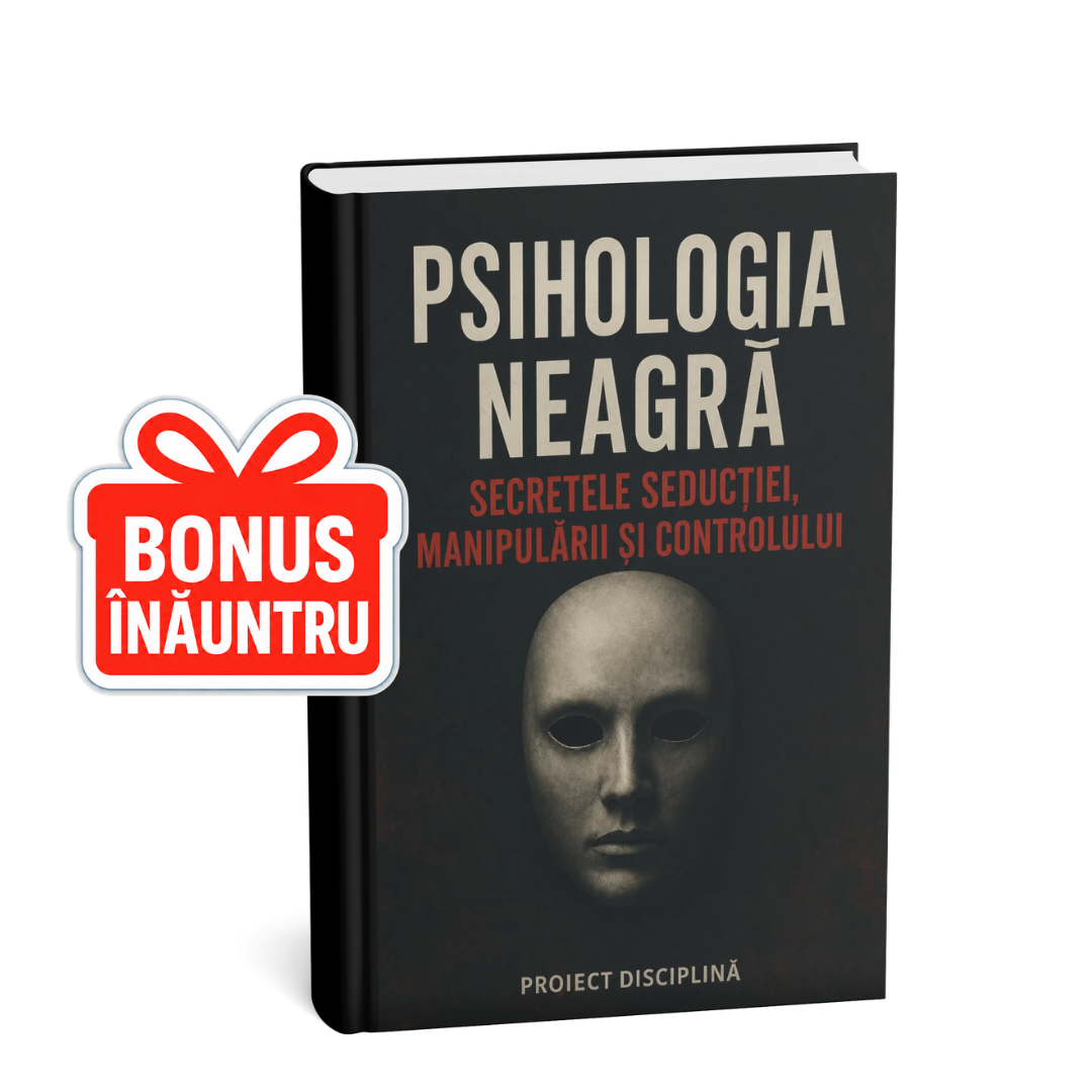 PSIHOLOGIA NEAGRĂ – SECRETELE SEDUCȚIEI, MANIPULĂRII ȘI CONTROLULUI