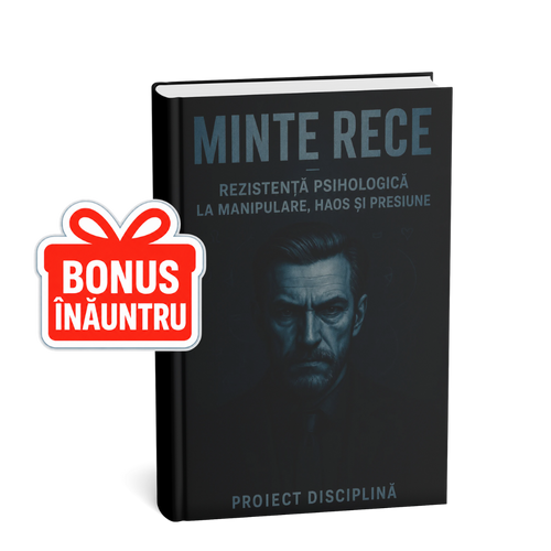MINTEA RECE - REZISTENȚA PSIHOLOGICĂ LA MANIPULARE, HAOS ȘI PRESIUNE